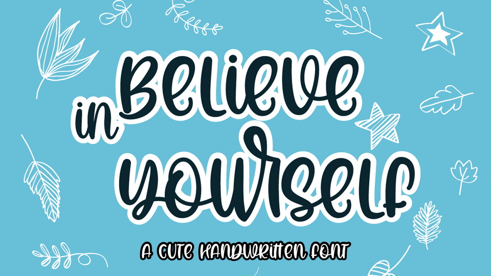 Believe in Yourself Font