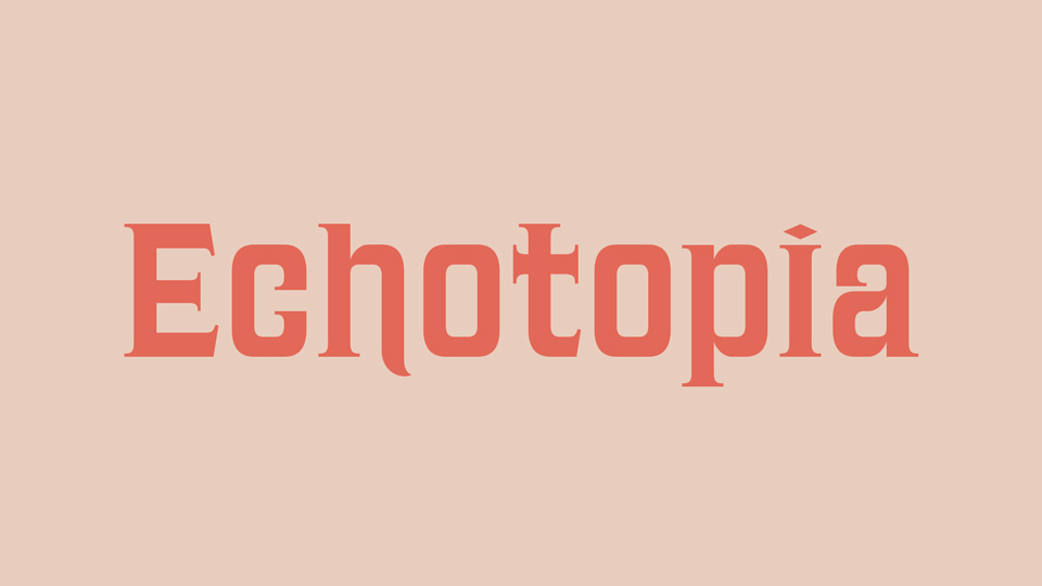 Echotopia Font