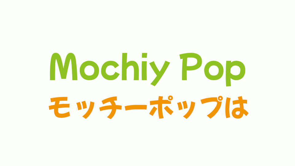 Mochiy Pop Font