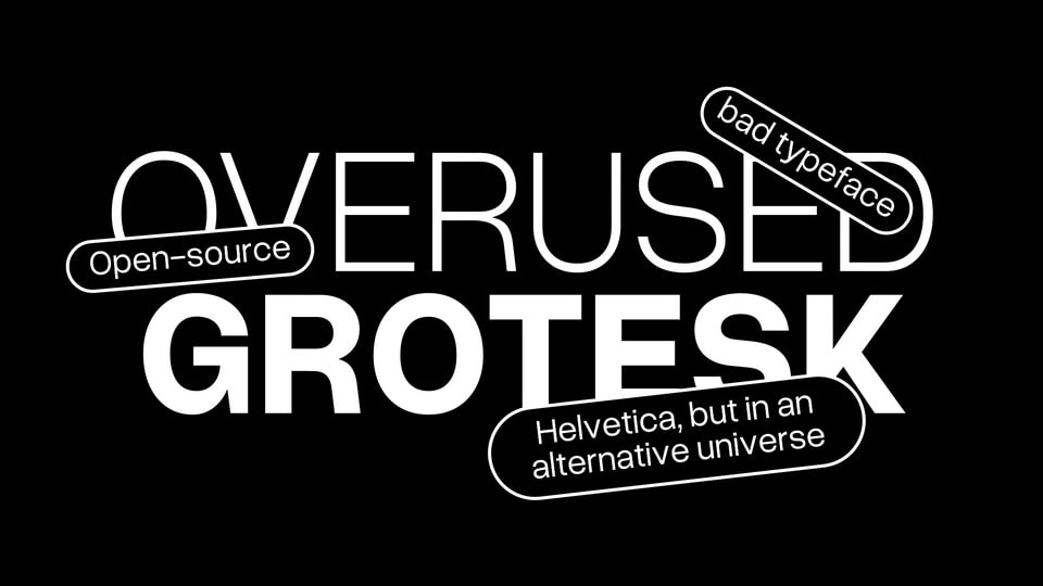 Overused Grotesk Typeface