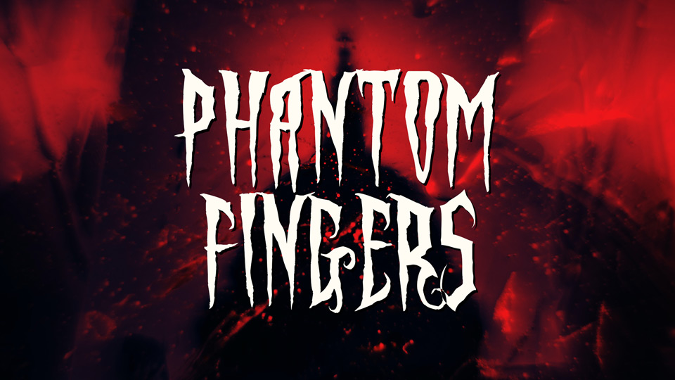 Phantom Fingers Font