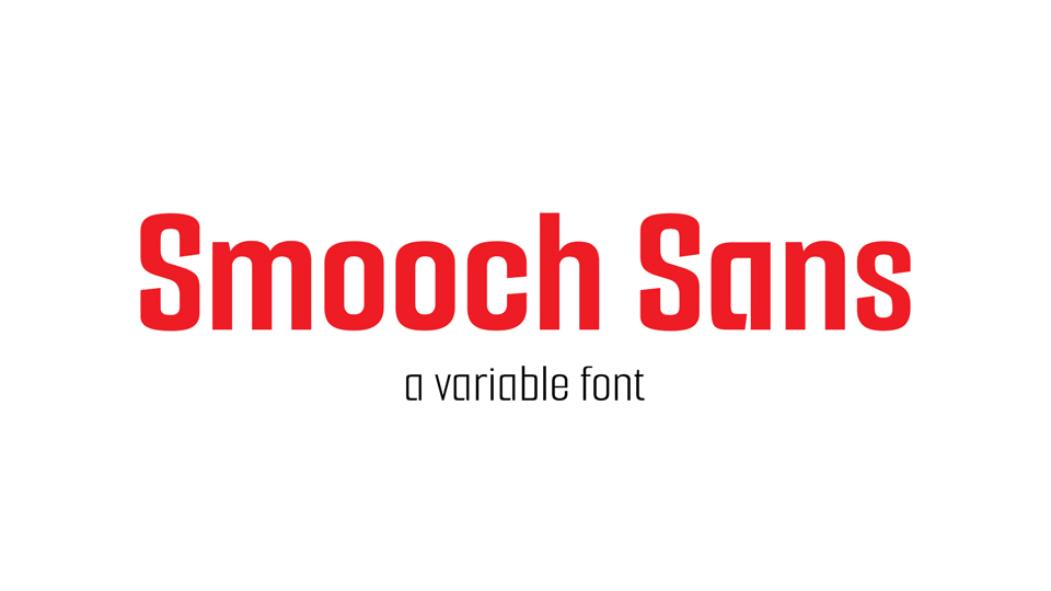 Smooch Sans Typeface