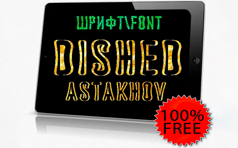 Astakhov Dished Font