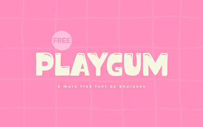 Playgum Font