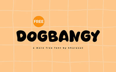Dogbangy Font