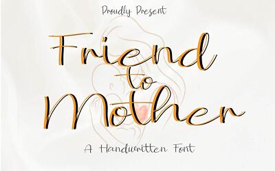 Friend To Mother Font