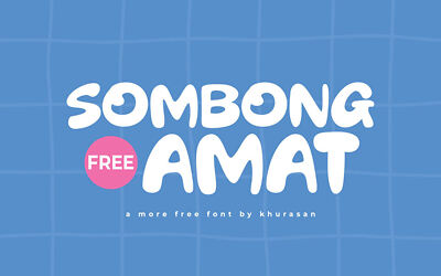 Sombong Amat Font