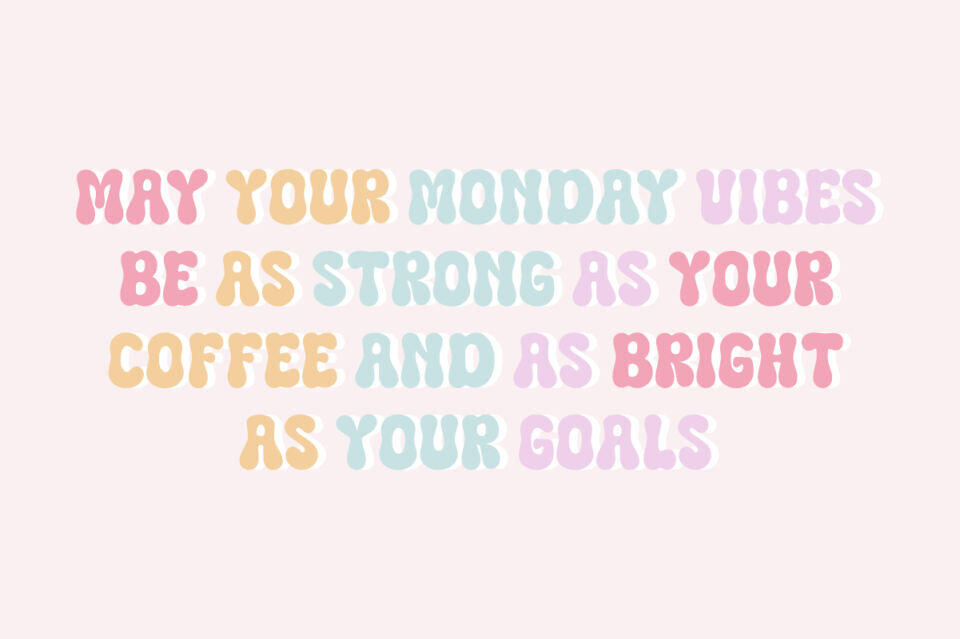 Monday Vibes Font