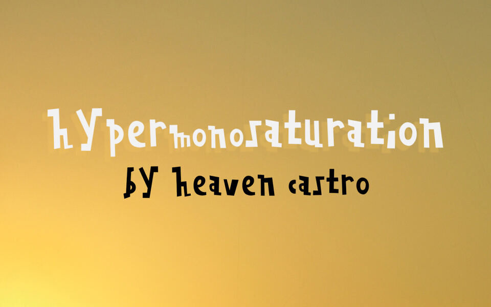 Hypermonosaturation Font