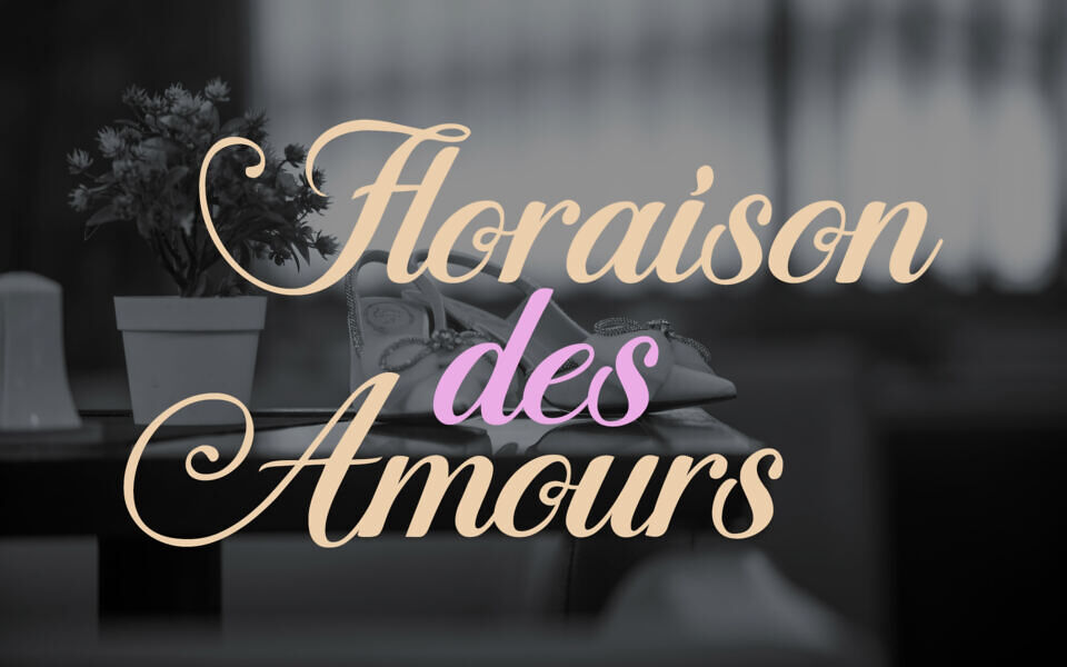 Floraison des Amours Font