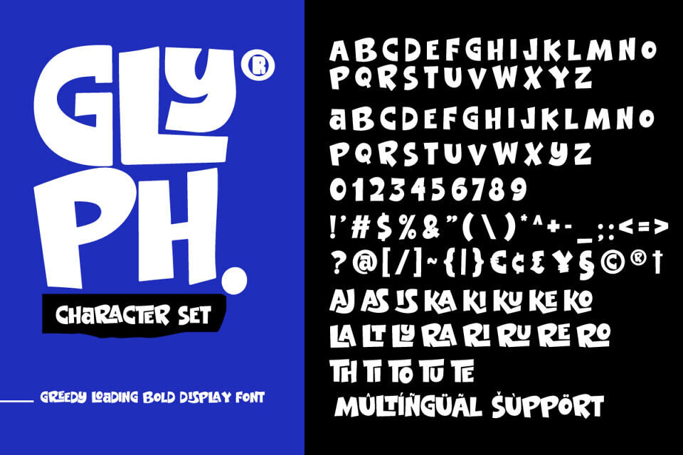 Greedy Louding Font