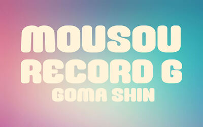 Mousou Record G Font
