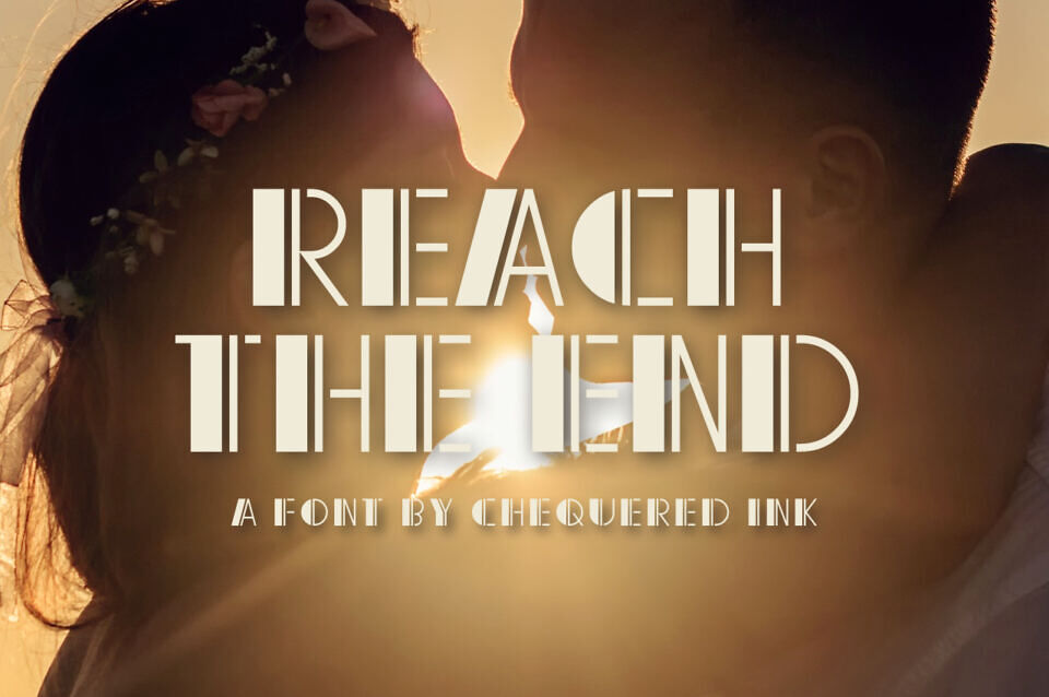 Reach The End Font