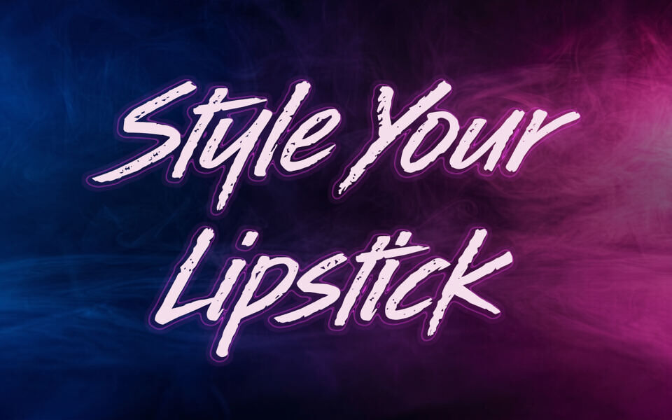 Style Your Lipstick Font