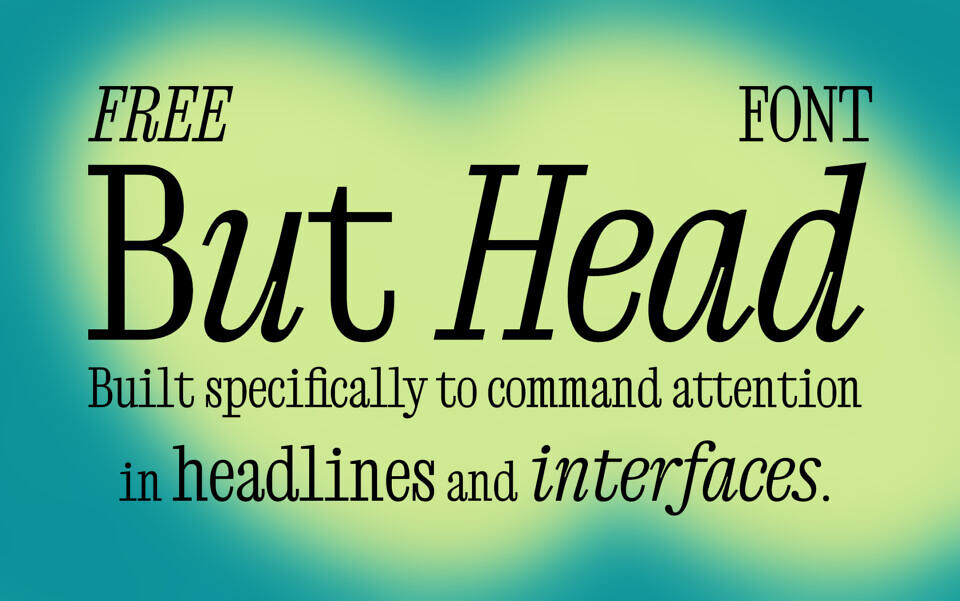 But Head Font