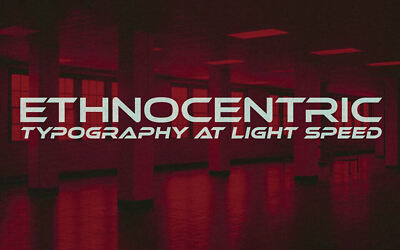 Ethnocentric Font