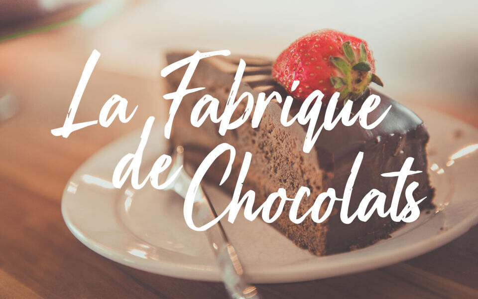 La Fabrique de Chocolats Font