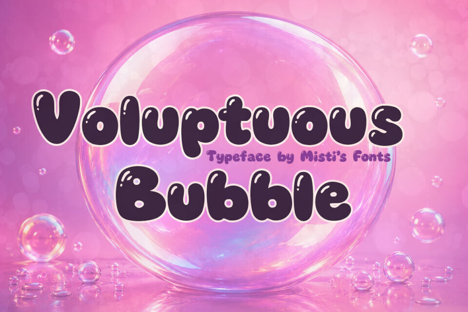 Voluptuous Bubble Font