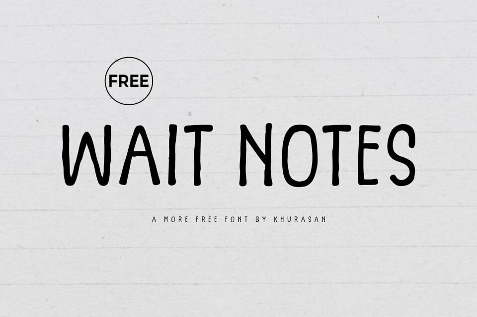 Wait Notes Font