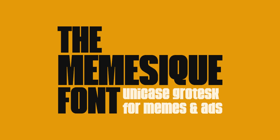 Memesique Font