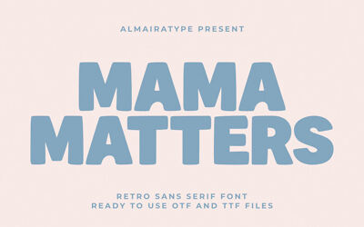 Mama Matters Font