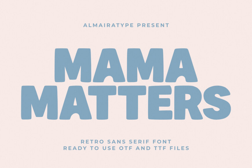 Mama Matters Font