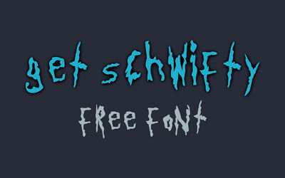 Get Schwifty (Rick and Morty) Font