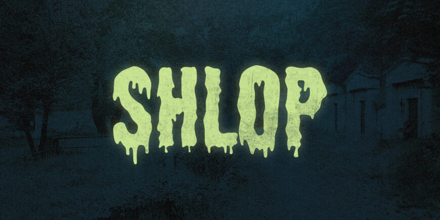 Shlop Font