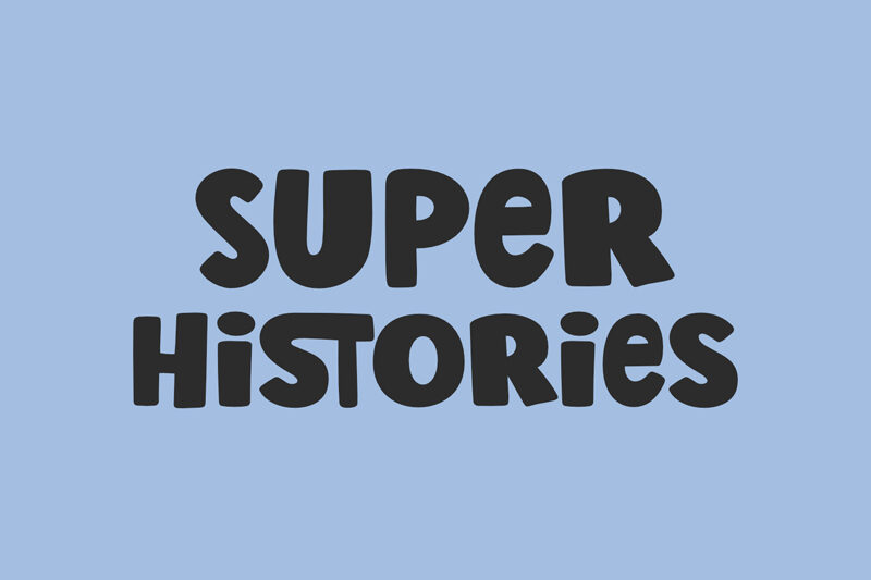 Super Histories Font
