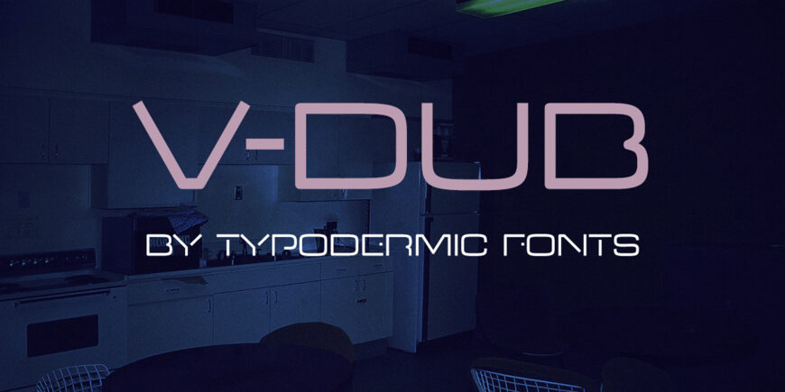 V Dub Font